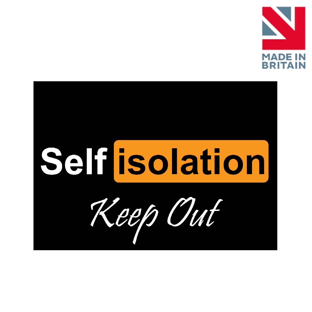 Sign | Self Isolation